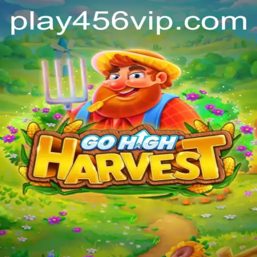 Descubra GoHighHarvest: O Novo Fenômeno dos Jogos com 456VIP